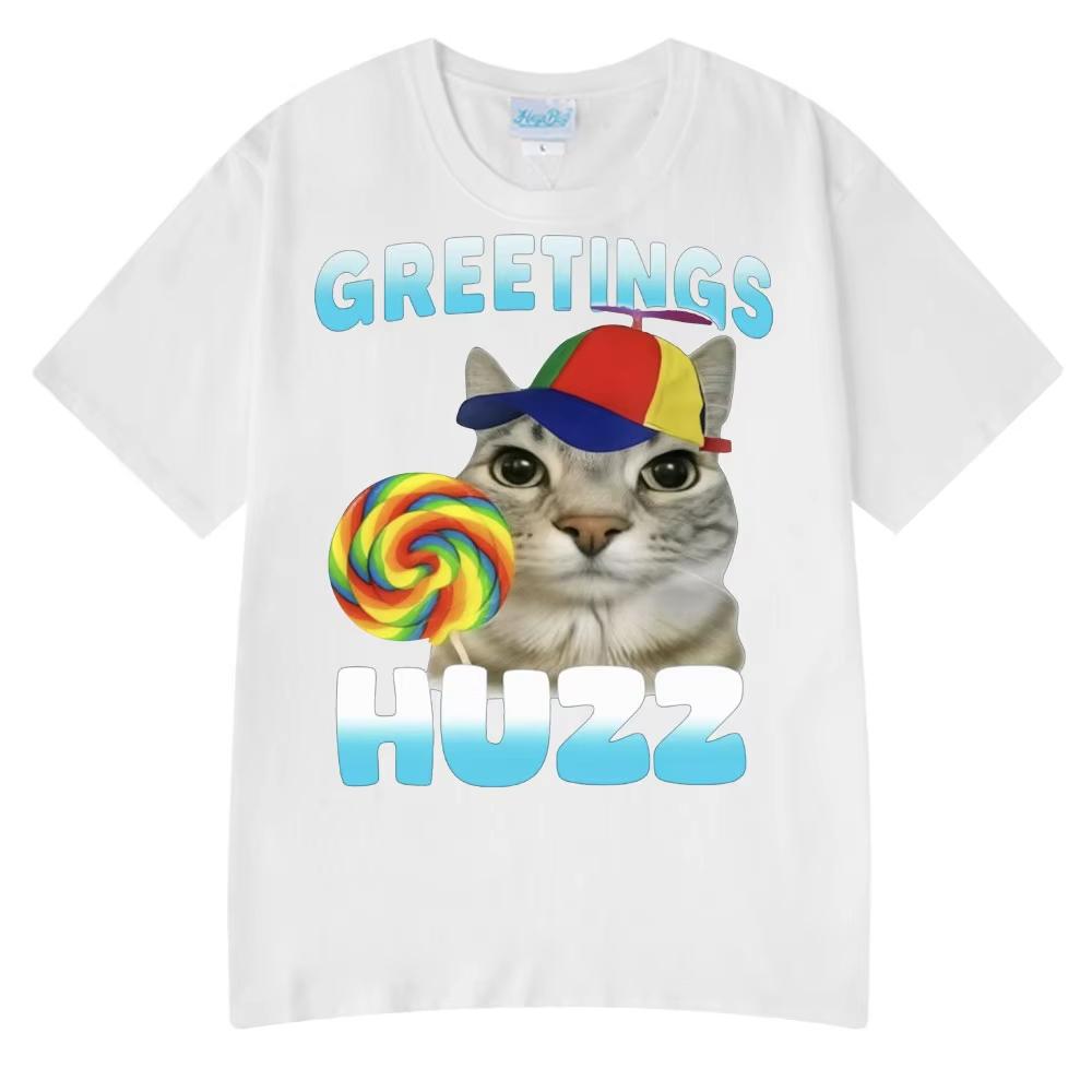 Greetings Huzz Funny Cat Meme Wears Hip Hop Tshirts High Quality Tees Couple T-Shirts Men Women Summer Cotton Top O-Neck Tshirts