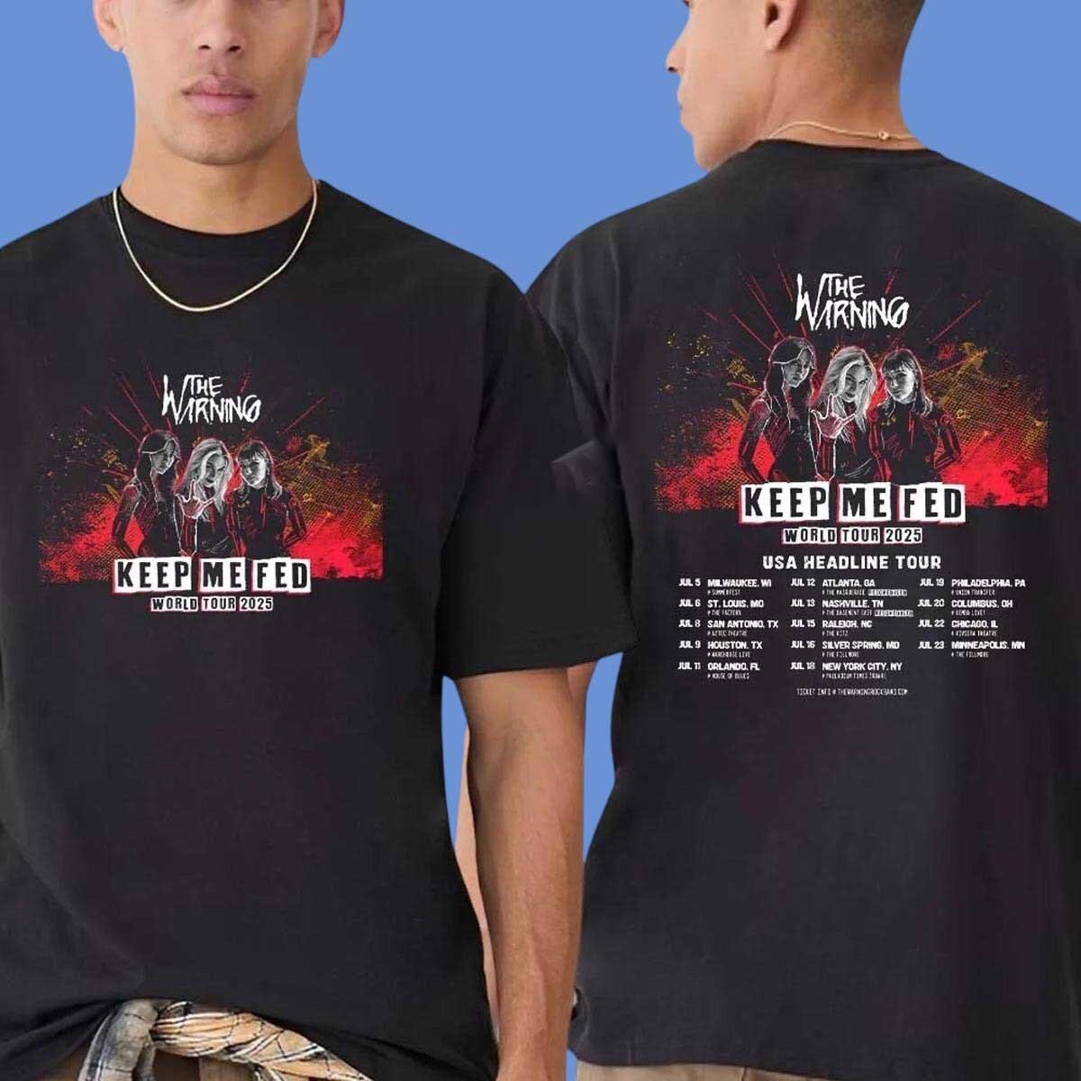 Hight Quality The Warning Band Keep Me Fed World Tour 2026 Shirt All Size S-4XL L