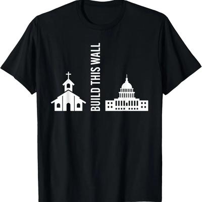 Build This Wall Ironic Separate Church and State T-Shirt