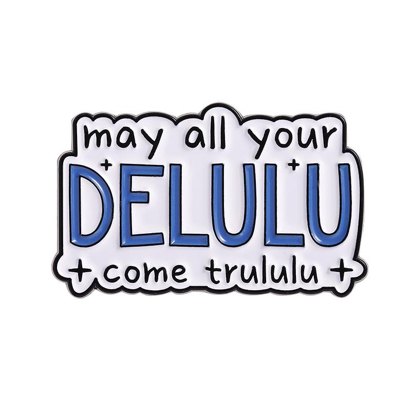 

Staying Delulu Is The Solulu Enamel Pin Funny Quotes In My Delulu Era Certified Delulu Metal Brooches Lapel Badge Jewelry Gifts