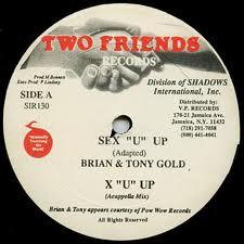 12inch Record BRIAN & TONY GOLD - Sex "U" Up SIR130 Two Friends Rec US Reggae, Ska & Dub Used