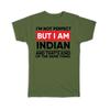 Gift T-Shirt : I am Not Perfect Indian India Funny Expat Country