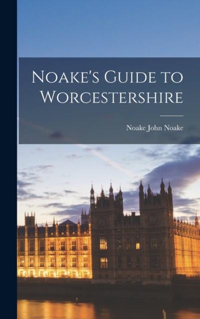 Książka Noake's Guide To Worcestershire