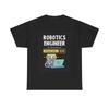 Men's and Women's T-shirts Robotics Engineer