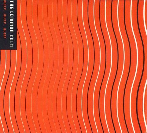 

CD COMMON COLD Bleep...bleep...bloop ACT115 ACTION 2003 US Rock Used