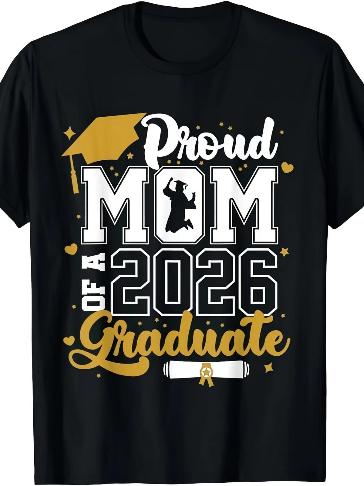 Class of 2026 Graduate T-Shirt - Proud Mom of a 2026 Senior, Unisex Short-Sleeve M
