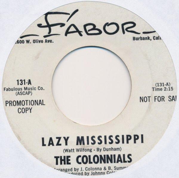 

7inch Record COLONNIALS Lazy Mississippi 131PROMO FABOR 1964 US CountryFolk Used