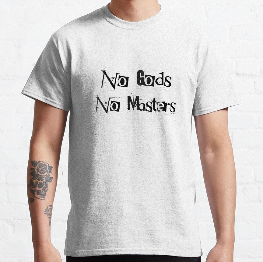 No Gods No Masters Funny Anarchist slogan Anarchy symbol Graphic T Shirts Large size Adult S-6XL tops