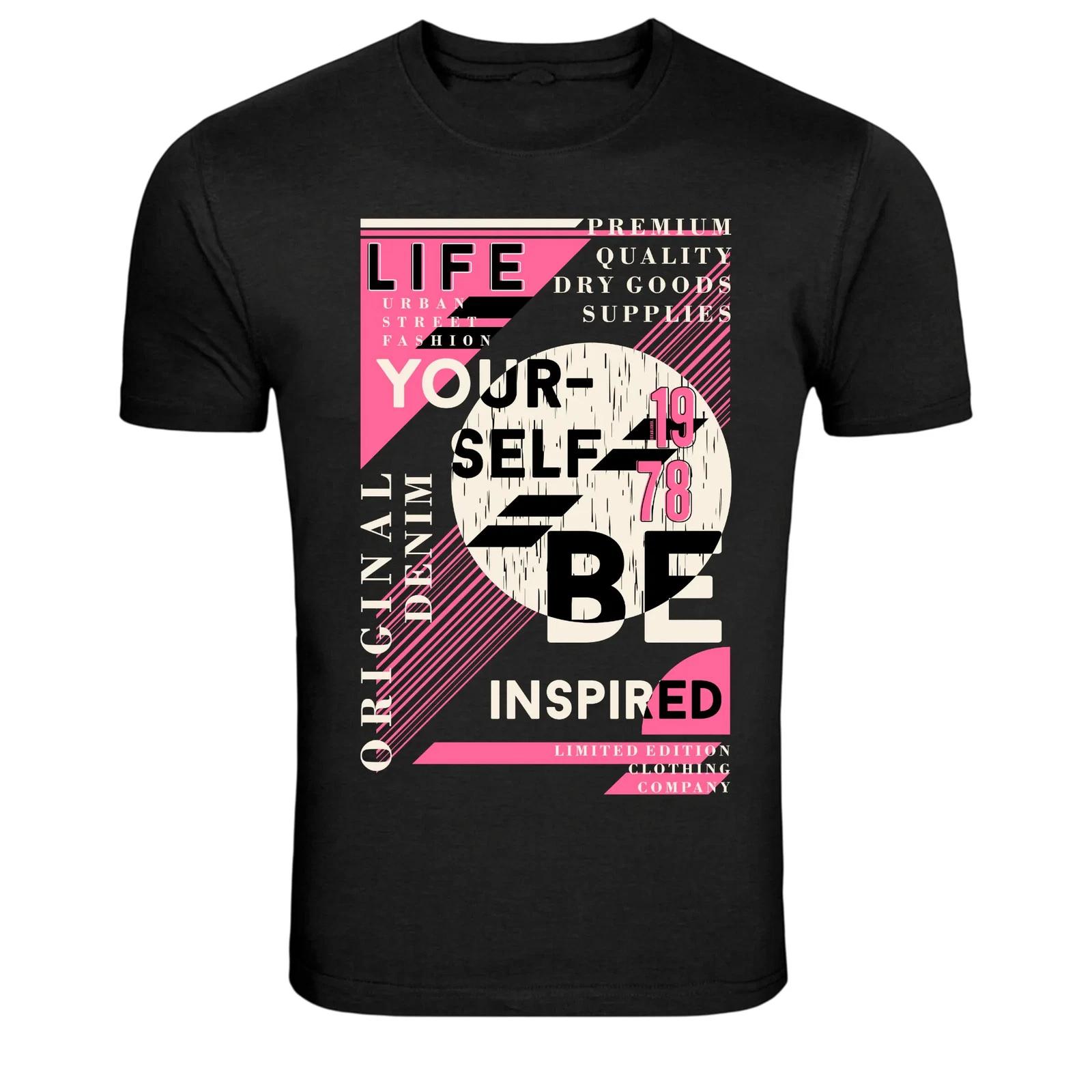 Life Your Self Be Inspired Urban Streetwear Typography Graphic T-Shirt 4XL