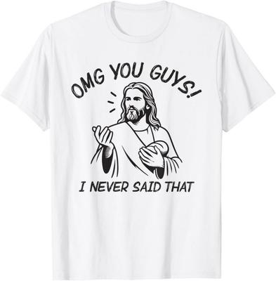 OMG Leute, das habe ich nie gesagt Jesus Ostern Lustig Sarkastisch Unisex T-Shirt Lässig für den täglichen Gebrauch und lässige Ausflüge Tops