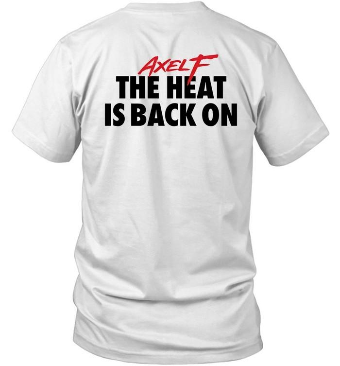 Beverly Hills Cop Axel F The Heat Is Back On Shirt Unisex T-Shirt XXL