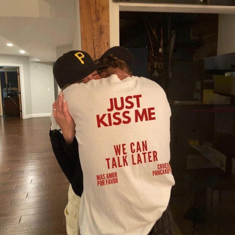 

Just Kiss Me We Can Talk Later T-Shirt Men Women Funny Romantic Quote Mas Amor Por Favor Streetwear Cotton Short Sleeve Tee 5XL різнокольоровий