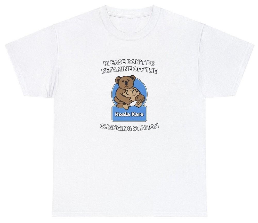 Пожалуйста, не принимайте кетамин на пеленальном столике Футболка Смешная Коала Мем Футболка Унисекс XXXL