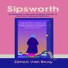 Sipsworth by Simon Van Booy Paperback Book 9781835010907