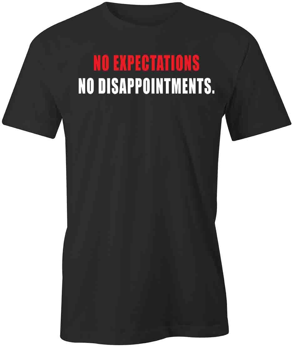 NO EXPECTIONS NO DISAPPOINTMENTS TShirt Tee Short-Sleeved Cotton S1BSA681 M