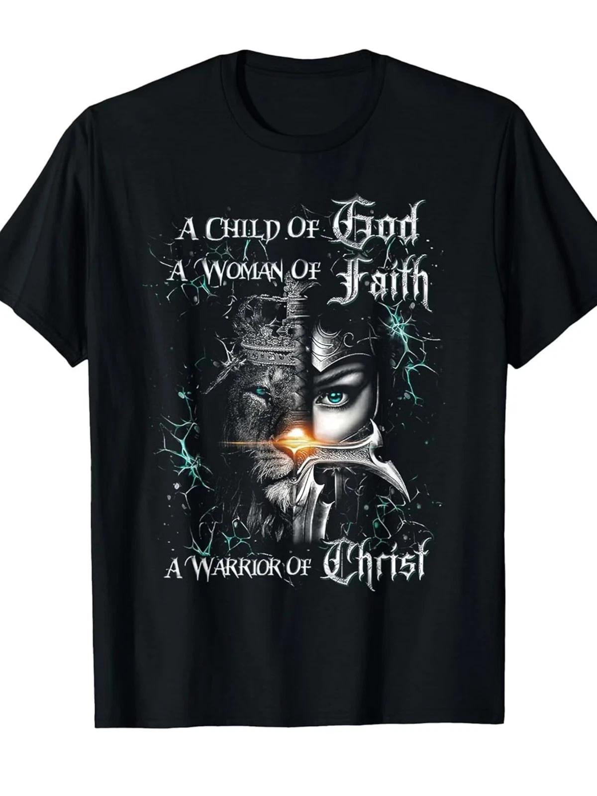 A T-Shirt for a Child of God, a Faithful Woman, And a Warrior of Christ XXXXL