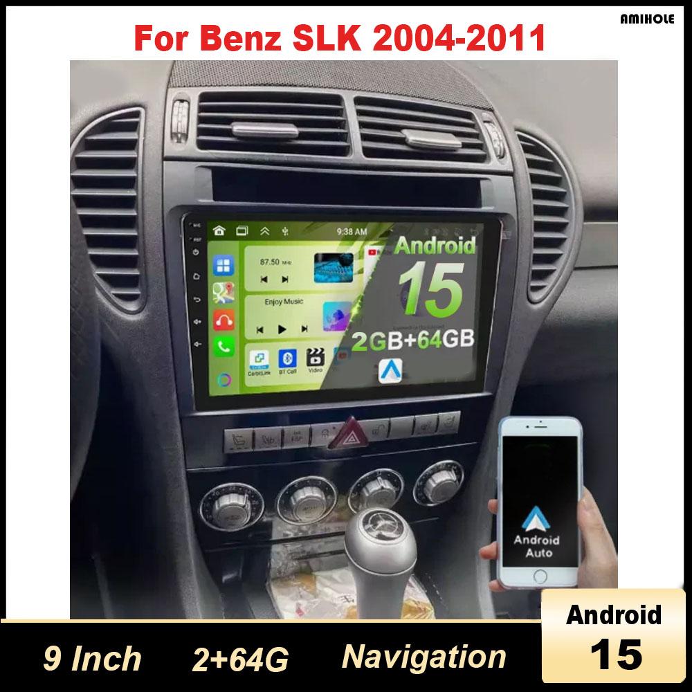 9inch Car Radio Stereo Android 15 GPS Navi for Benz SLK 2004-2011 Fit for Carplay Android Auto SWC Car Player DSP FM/RDS 2G+64GB