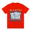 Funny Ranch Dressing Retro Meme Graphic TShirt Unisex Women Casual ONeck Short Sleeve T Shirts Vintage Oversized Cotton Tee Shirt
