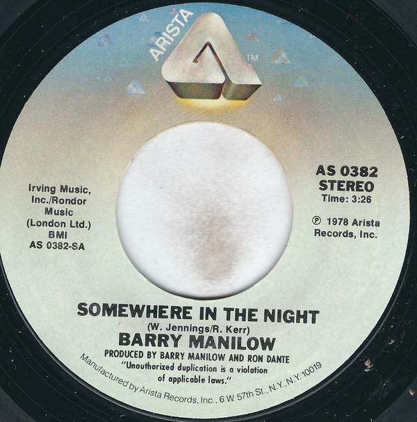 

7inch Record BARRY MANILOW - Somewhere In The Night AS0382 Arista 1978 US Dance & Electronica Used