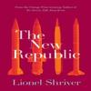 The New Republic by Lionel Shriver Paperback Book 9780007459919