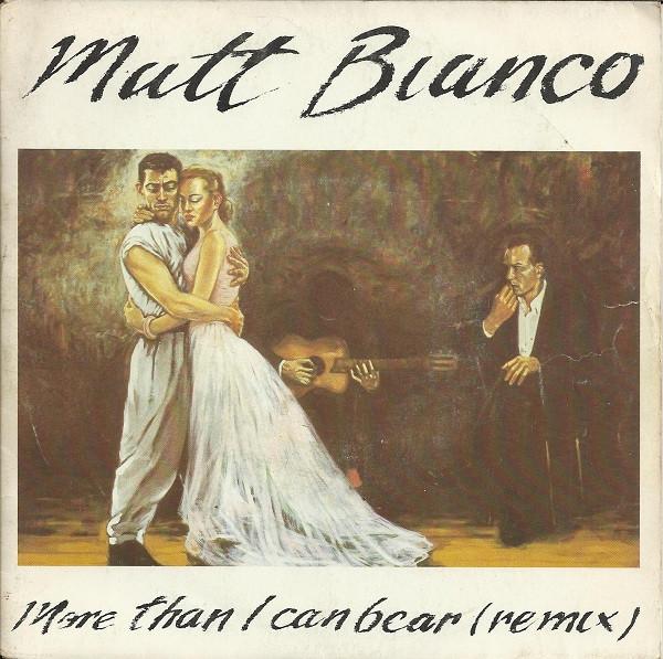 

7inch Record MATT BIANCO More Than I Can Bear Remix 2491437 WEA 1985 France Jazz Used