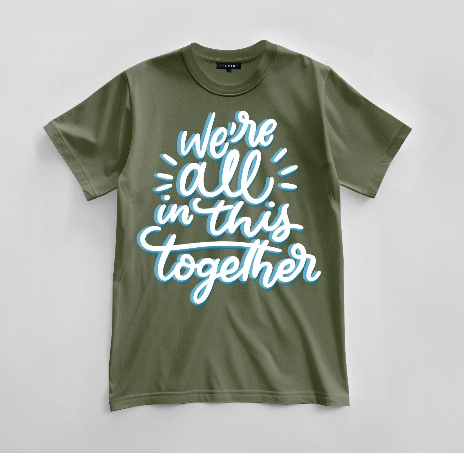 Custom We re All in This Together T-shirt Design Unisex Jersey Short Sleeve Tee S