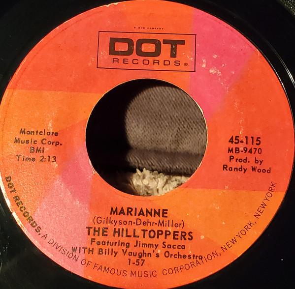 

7inch Record HILLTOPPERS JIMMY SACCA BILLY VAU Marianne 45115 Dot Records 1963 US Rock Used