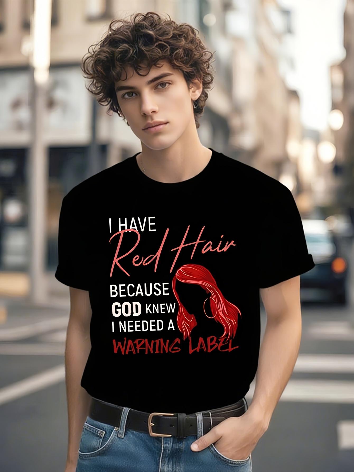 Funny Tshirt Funny Red Hair Letter Graphic Tshirt - Bold ... XXXXL