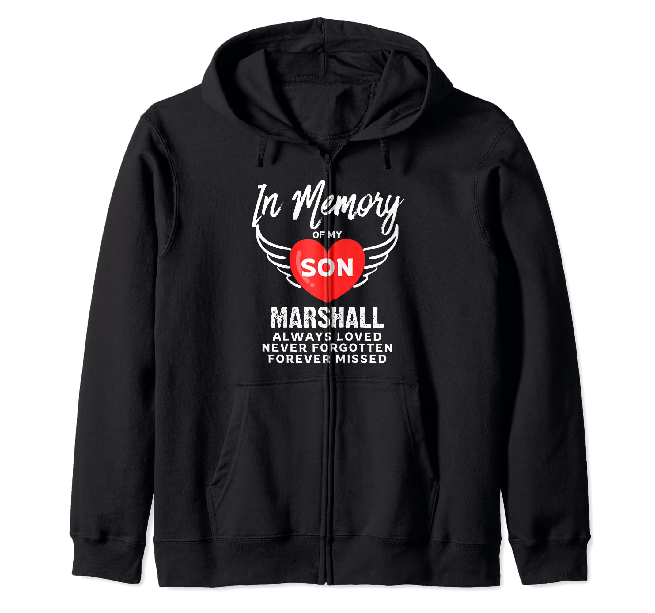 

In Memory of Son Marshall Customized Memorial Zip Hoodie