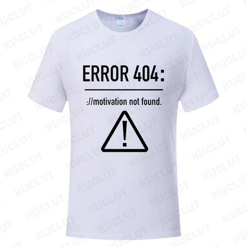 Men T Shirts Funny Letters Design Error 404 Motivation Not Found Summer Fashion Clothes Oneck Short Sleeve Top Tees Tshirts