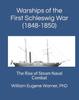 Buch Warships of the First Schleswig War (1848-1850) : The Rise of Steam Naval Combat