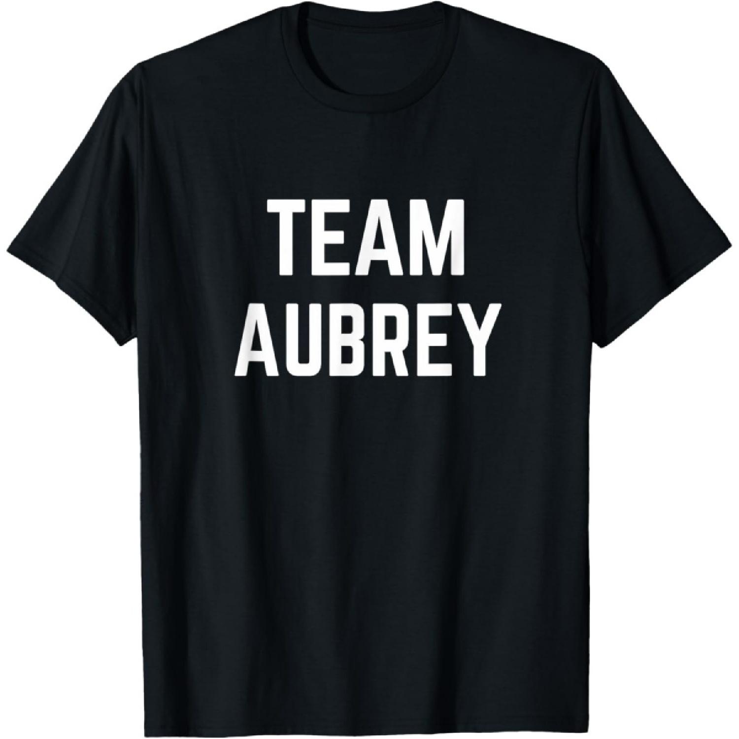 

TEAM Aubrey _ Friend, Family Fan Club Support T-shirt T-Shirt XXXXXL чорний