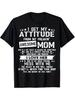 Funny Men'S Women T Shirt Cotton Tee Streetwear Oversize Casual Trend Summer Gift The Attitude I Learned from My Awesome Mom