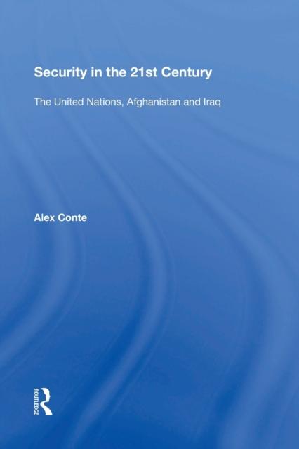 Buy Security In The 21St Century : The United Nations, Afghanistan And ...