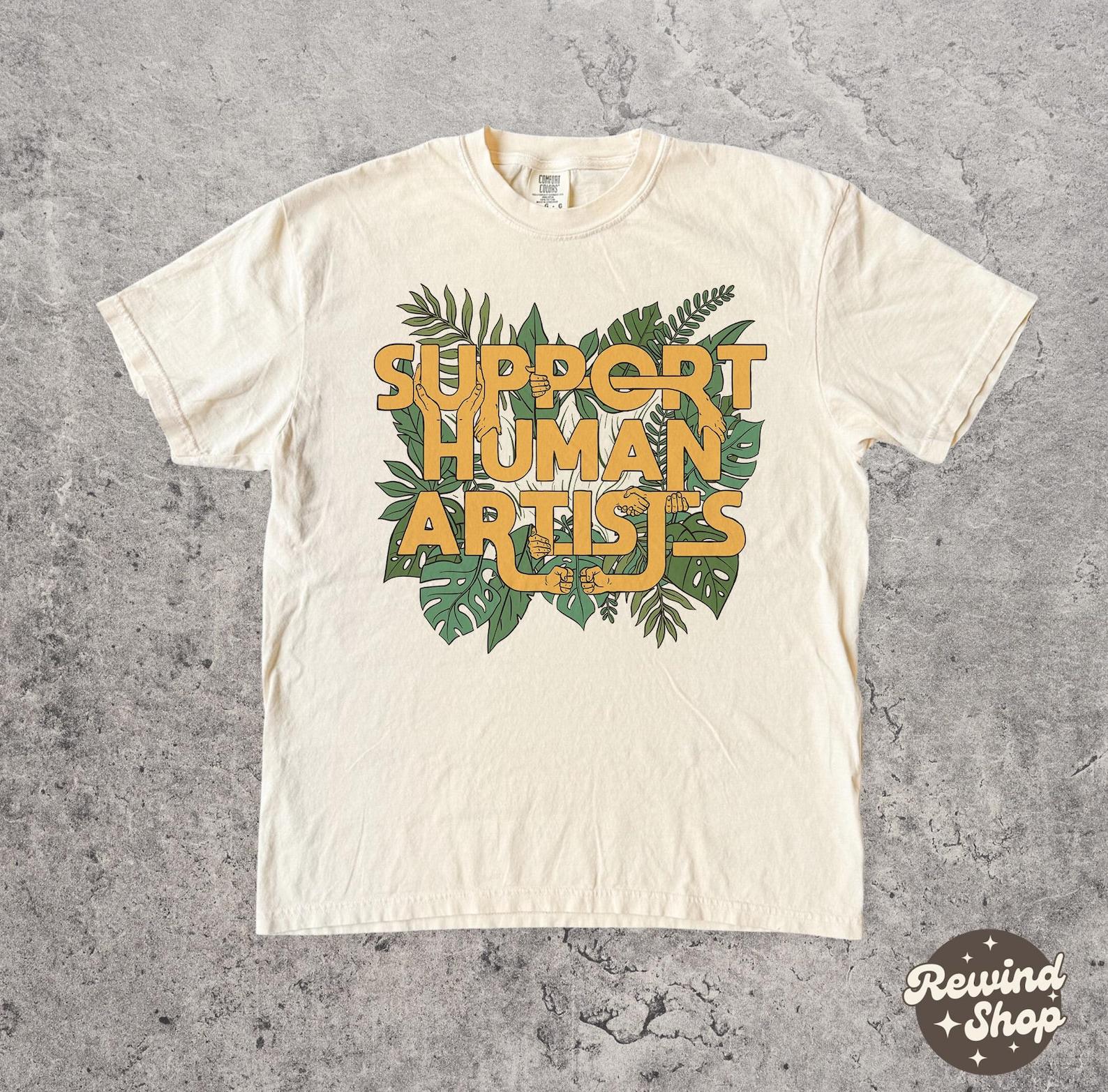 Support Human Artists Comfort Colors Tshirt, Anti AI Tshirt, Small Business Graphic Tee, Support Local Shirts XL