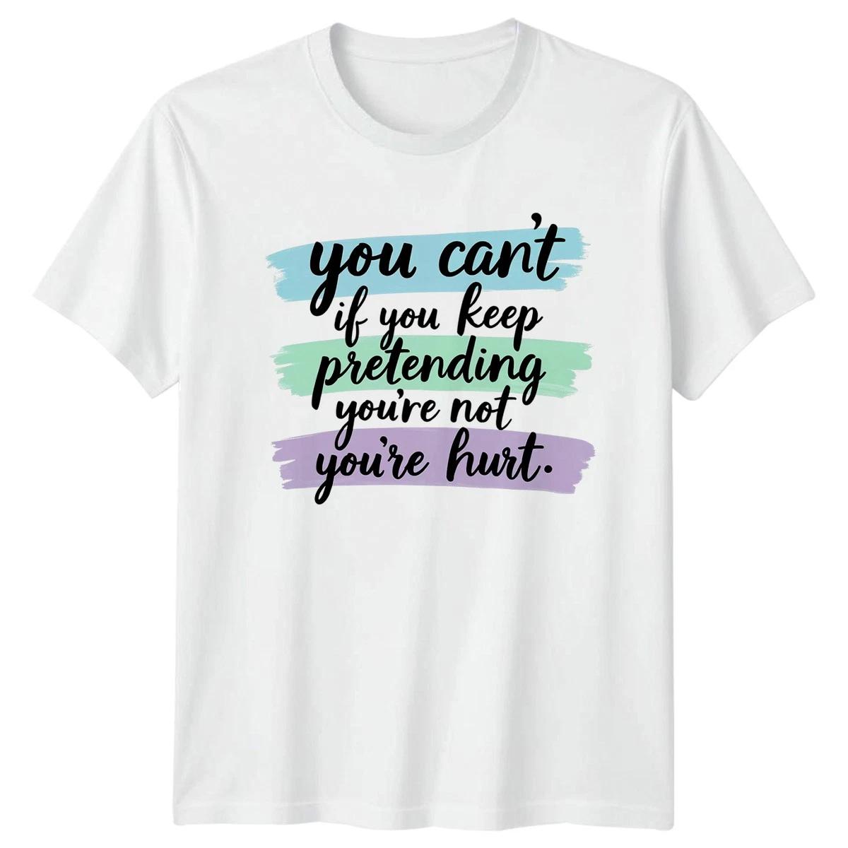 You Cant If You Keep Womens T-Shirt Self Care Mental Health Birthday Gift For M