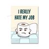 Odio mi trabajo, póster y estampado divertidos de cepillo de dientes, pintura en lienzo humorística única, arte de pared, imagen para baño, inodoro, decoración del hogar