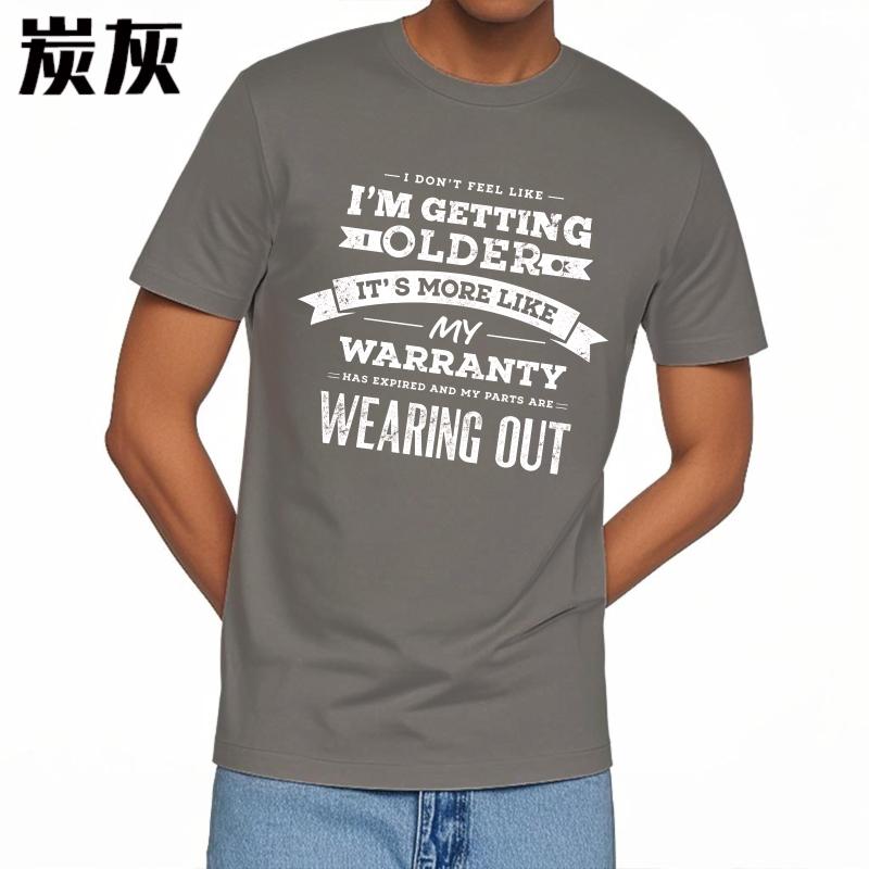 Streetwear Summer Boys T Shirt I Dont Feel Like Im Getting Older Its More Like My Warranty Has Expired And My Parts Are