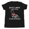 Just A Boy Who Loves Push Mowers Lawn Rotary Mower Youth Short Sleeve T-Shirt
