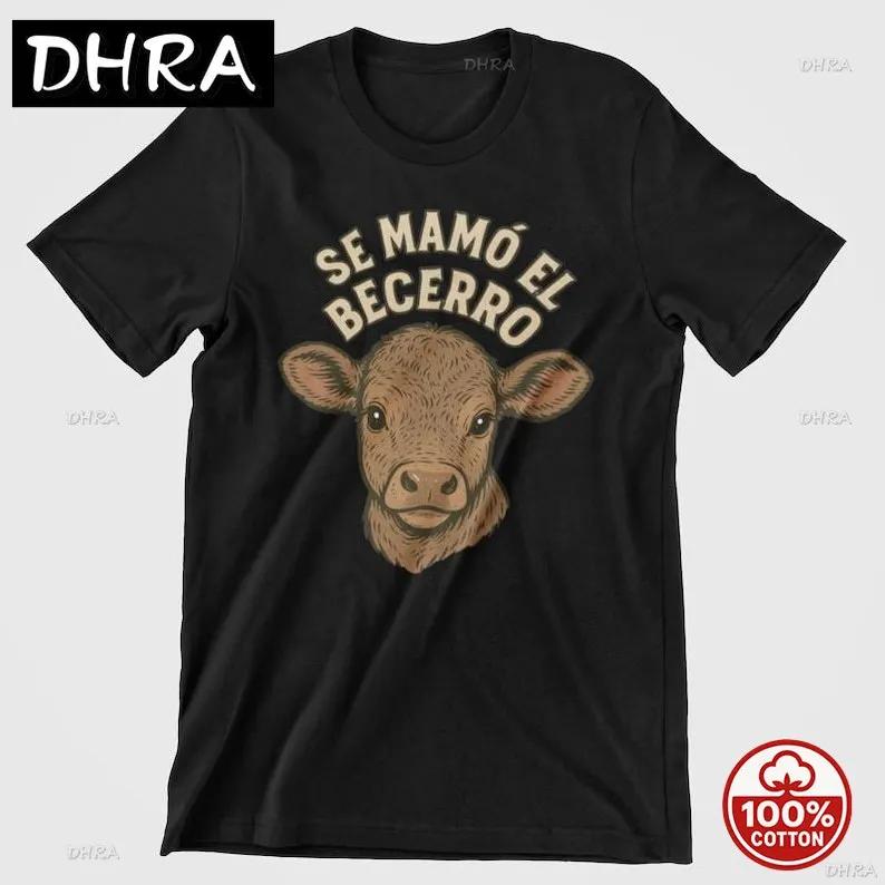 

Se Mamó El Becerro TShirt Funny Spanish Cow Sweatshirt Mexican Slang Tee Cute Becerro Graphic Hoodie Gift Chill Streetwear 4XL