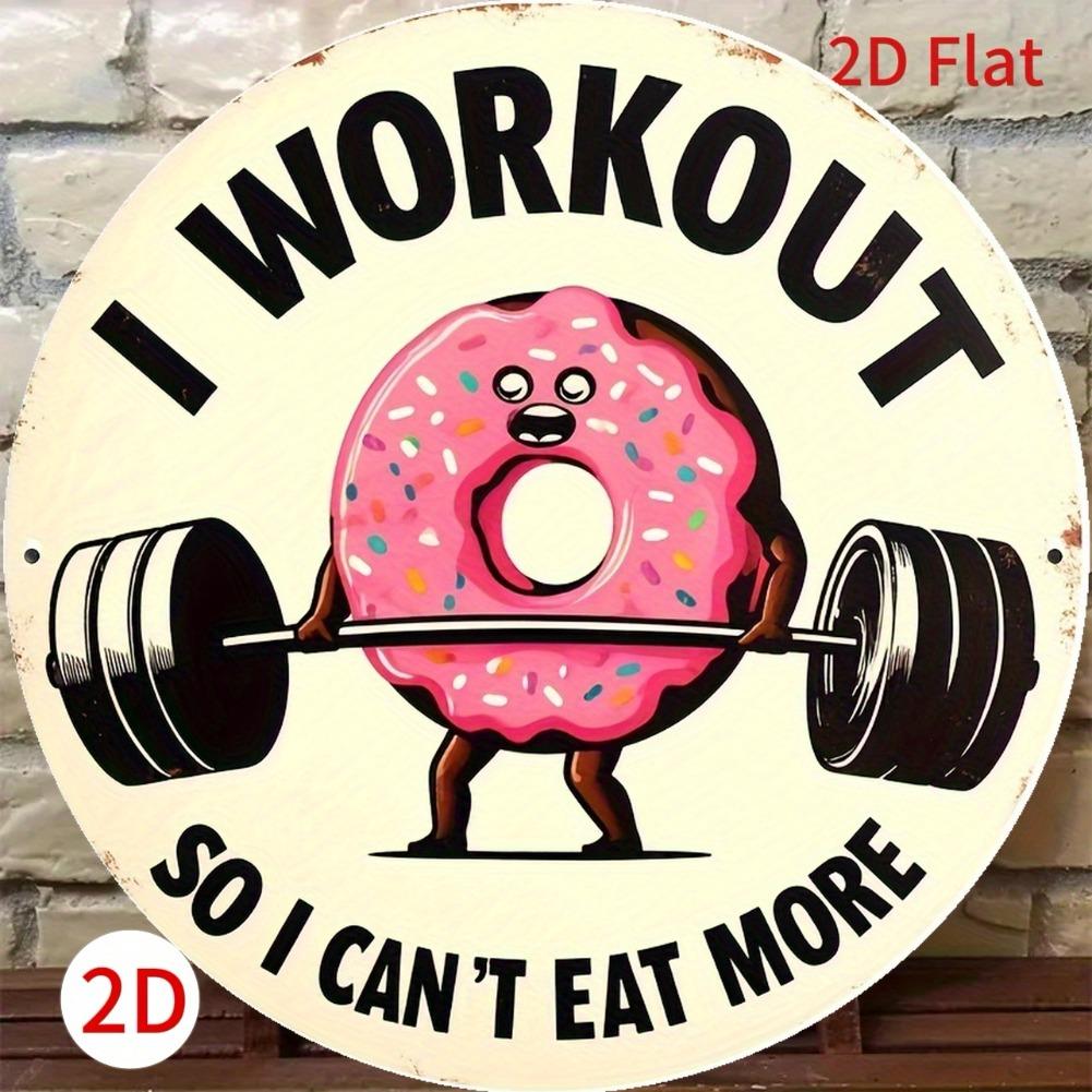 pc Retro Aluminum Fitness Motivational Wall Plaque Humorous I Workout So I Can Eat More Donut Weightlifting Design