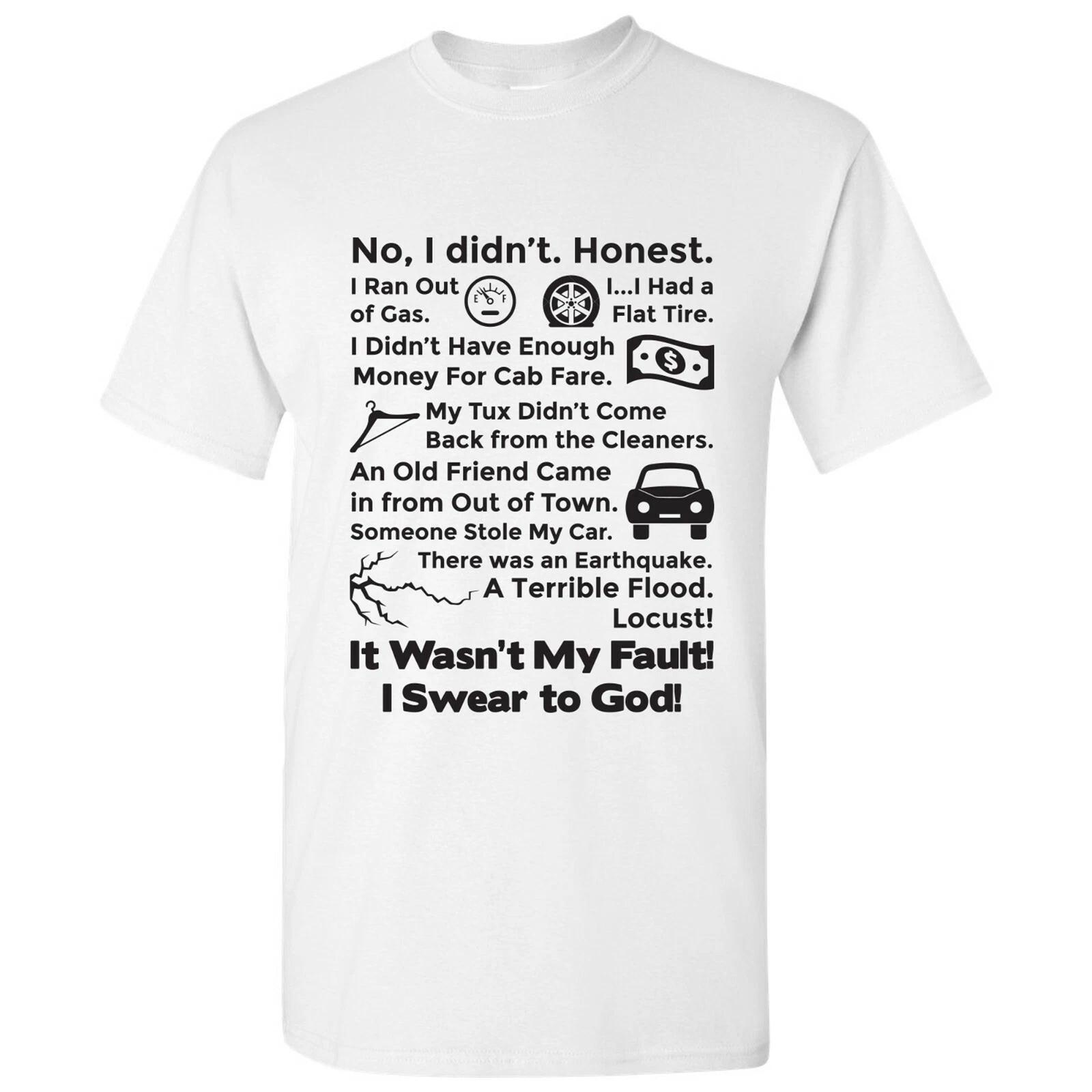 

It Wasn t My Fault Tee - Funny Cult Classic Movie Quote T Shirt - White M