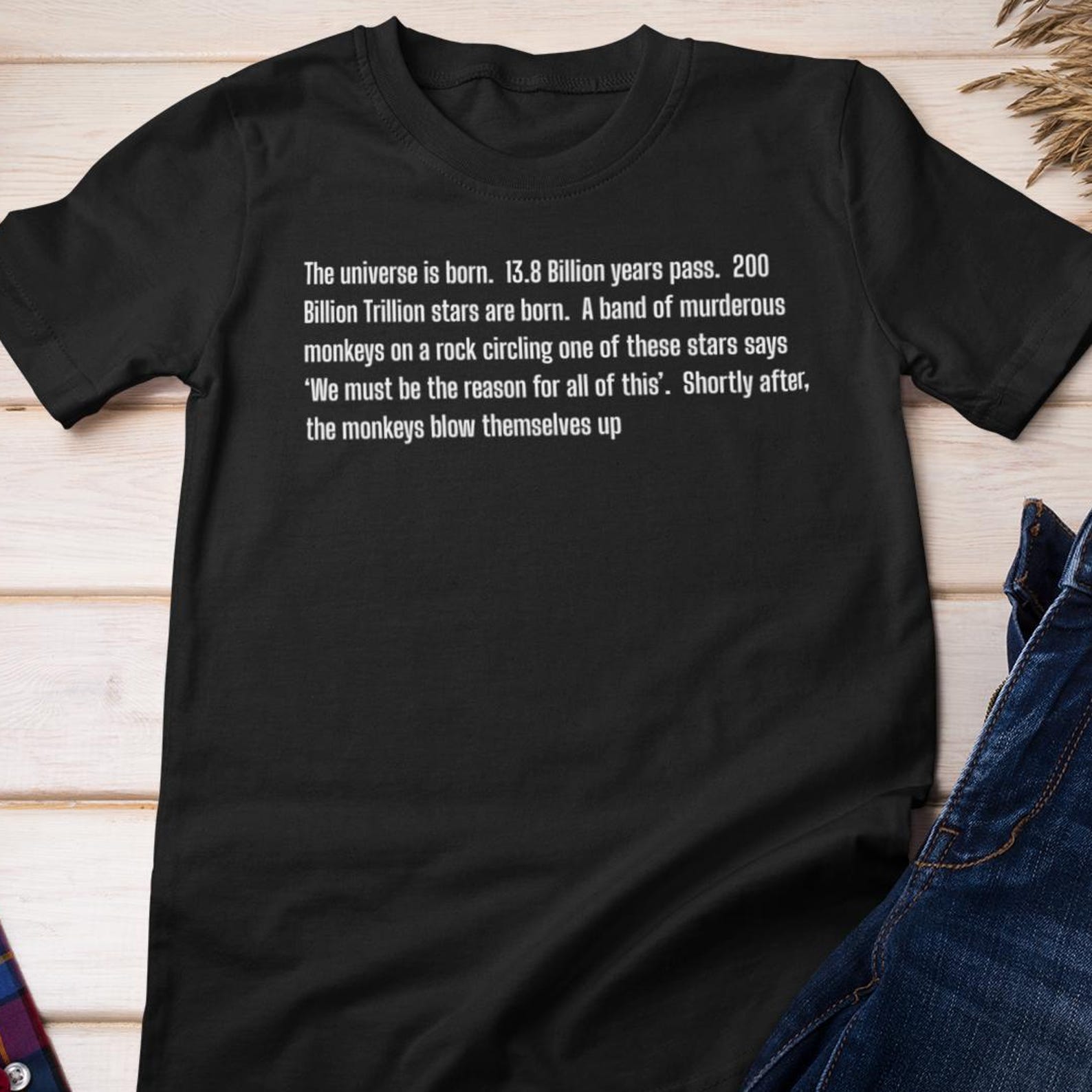 Funny TShirt - History of the Universe - Folly of Man | Cosmic Timeline Cotton Tee 4XL