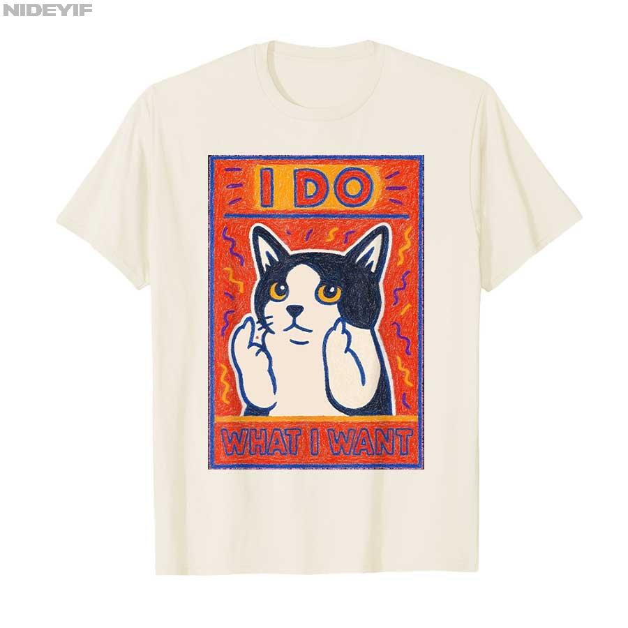 Ich mache was ich will Lustiges Katze Meme T-Shirt Für Männer Frauen 100% Baumwoll T-Shirts Kurzarm Tops 0810-1 P405