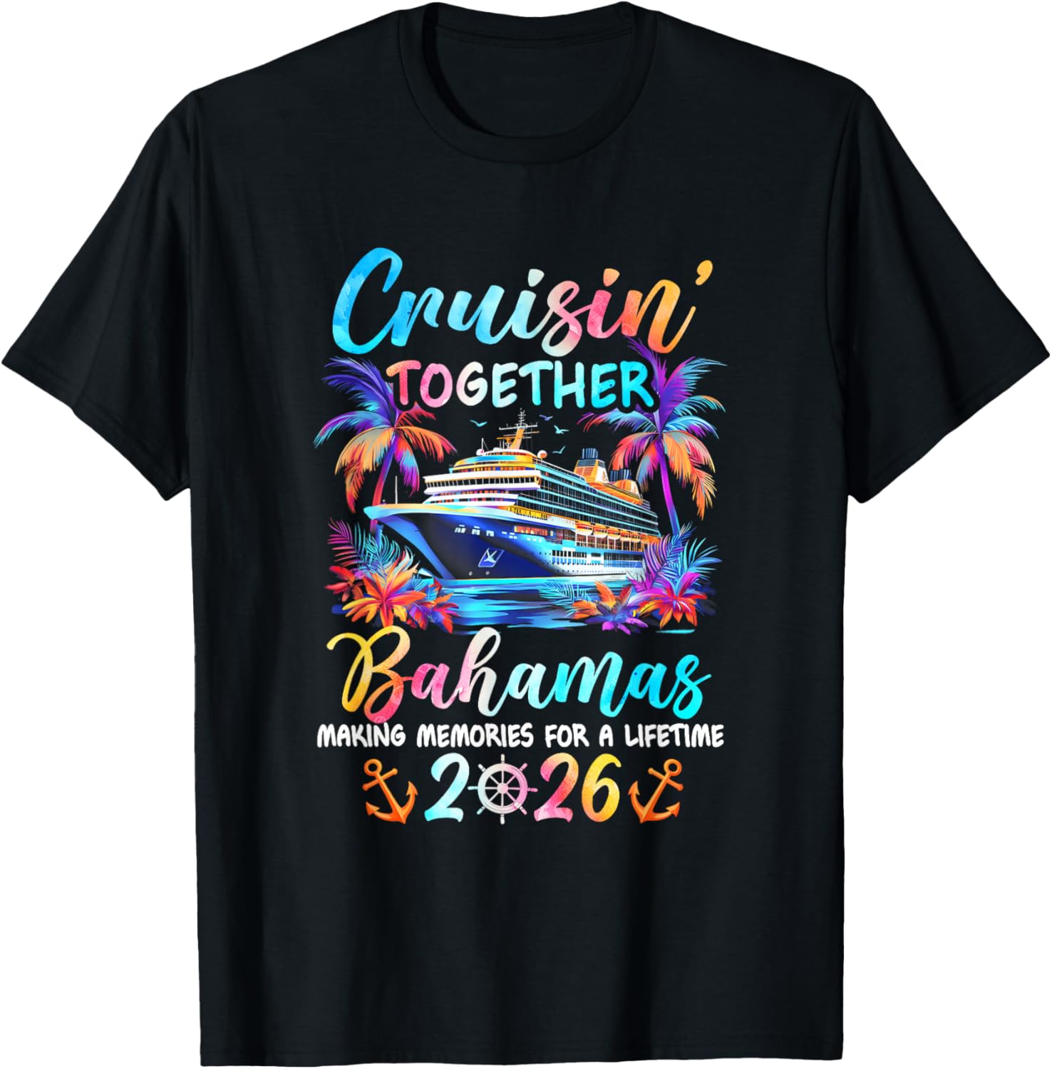 Bahamas Cruise 2026 Family Cruisin Vacation Together T-Shirt S