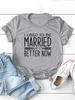 I Used To Be Married Print Women T Shirt Short Sleeve O Neck Loose Women Tshirt Ladies Tee Shirt Tops Clothes Camisetas Mujer