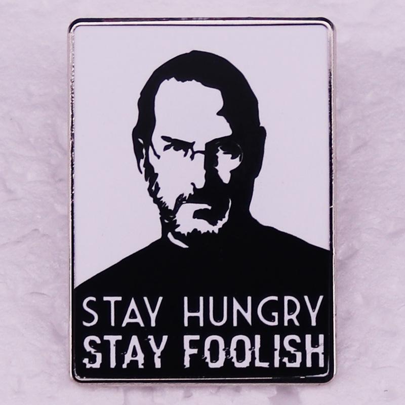 Seek Knowledge, Stay Humble & Hungry, Brooch - Inspired by Jobs  Quote