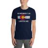 Somebody In Colorado Loves Me Short-Sleeve Unisex T-Shirt Men Women