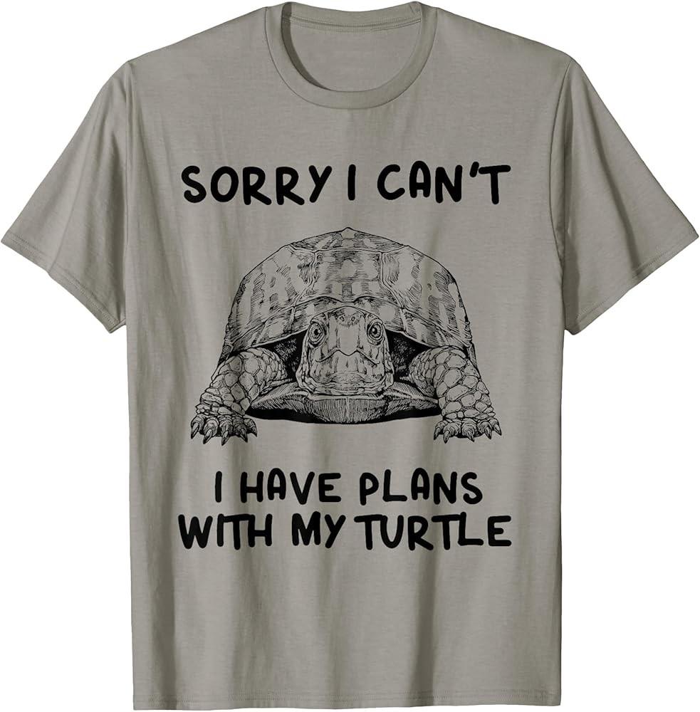 Sorry I can#039;t I have plans with my Turtle Eastern Box Turtle TShirt Unisex T-Shirt XXXXL