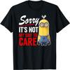 Despicable Me Minions Sorry It's Not My Day To Care T-Shirt